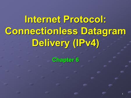 Internet Protocol: Connectionless Datagram Delivery (IPv4)