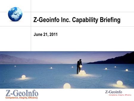 Z-Geoinfo Inc. Capability Briefing June 21, 2011.