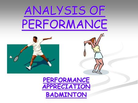 ANALYSIS OF PERFORMANCE