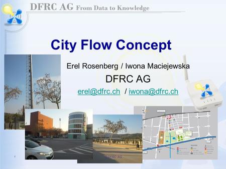 1 City Flow Concept © DFRC AG Erel Rosenberg / Iwona Maciejewska DFRC AG /