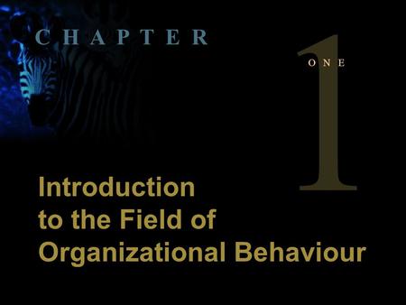1 Copyright © 2004 by The McGraw-Hill Companies, Inc. All rights reserved.McShane 5th Canadian Edition. 1 O N E Introduction to the Field of Organizational.