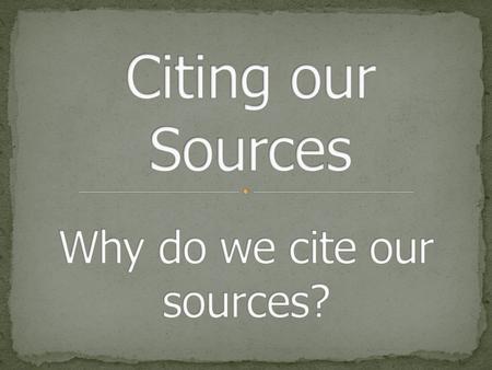 Using someone else’s words as your own by: ≈ Directly copying from a book or other work ≈ “Cut and paste” from the Internet Use “quotation marks” around.