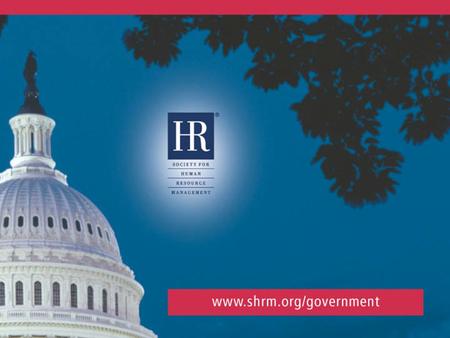 HR: Leading People, Leading Organizations © 2007 SHRM.