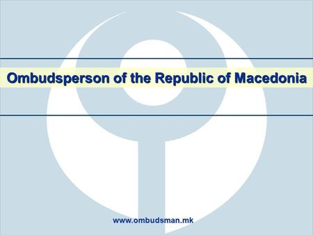 Ombudsperson of the Republic of Macedonia www.ombudsman.mk.