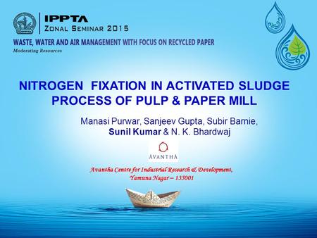 NITROGEN FIXATION IN ACTIVATED SLUDGE PROCESS OF PULP & PAPER MILL