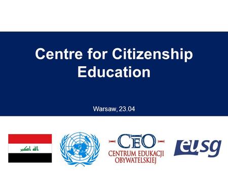 Centre for Citizenship Education Warsaw, 23.04. is a non-governmental organization; established in 1994; promotes civic knowledge and skills; regarded.