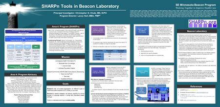 SE Minnesota Beacon Program Working Together to Improve Health Care Program Partners: Agilex Technologies; Dodge County & Public Health Department; Fillmore.