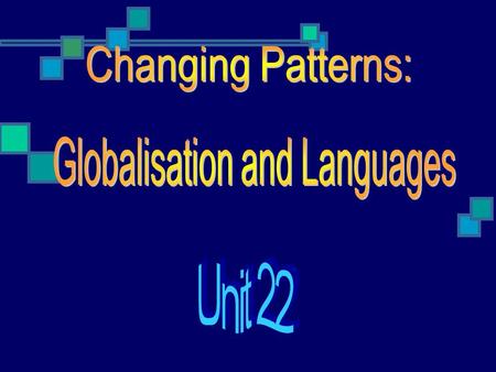 In this unit 1. Study vocabulary 2. Study the progressive infinitive 3. Be going to expressing future 4. Study the use of likely; probably; possibly.