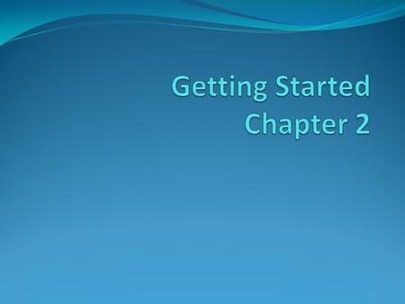 Getting Started The structure of a simple wxWidgets program, Look at where and how a wxWidgets application starts and ends, how to show the main window,