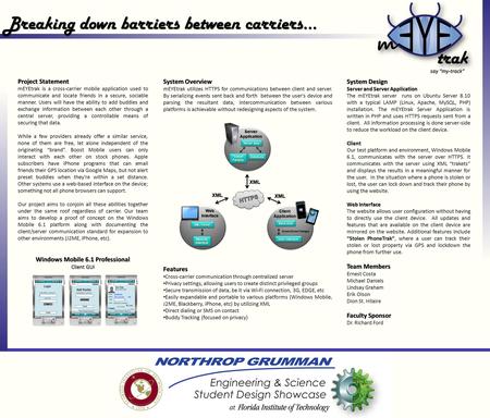 Breaking down barriers between carriers… say “my-track” Project Statement mEYEtrak is a cross-carrier mobile application used to communicate and locate.
