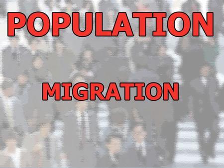 There are two variables that define four types of migration. Temporary/Permanent Forced/Voluntary You will need to be able to give a brief definition.