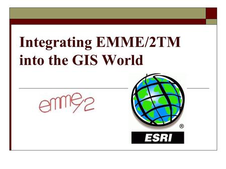 Integrating EMME/2TM into the GIS World. “TerraLogic GIS “RoadLink” Interoperability Customized Solution RoadLink.