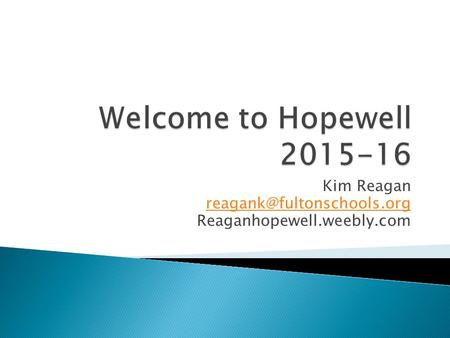 Kim Reagan Reaganhopewell.weebly.com.