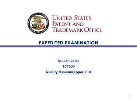 1 EXPEDITED EXAMINATION Bennett Celsa TC1600 Quality Assurance Specialist.