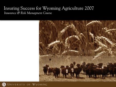 Livestock Insurance: Overview Livestock Risk Protection (feeder cattle, feed cattle, same) Livestock Risk Protection (LRP) for swine The insurable types.