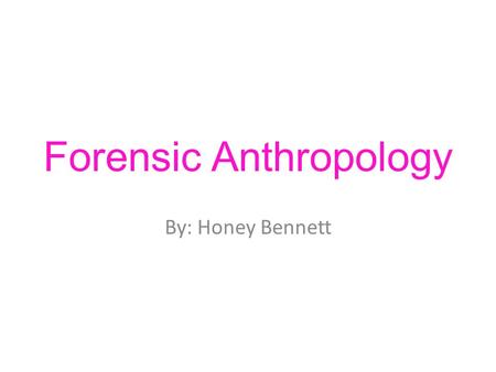 Forensic Anthropology