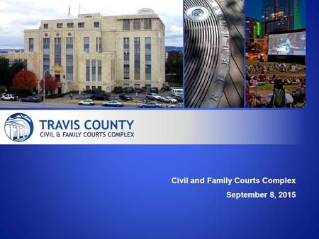 Civil and Family Courts Complex September 8, 2015.