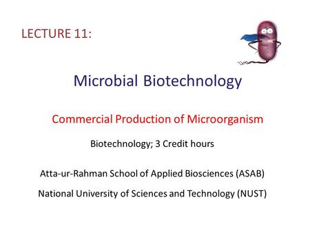 Microbial Biotechnology Commercial Production of Microorganism