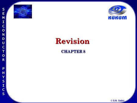 © S.N. Sabki Revision Revision CHAPTER 8 CHAPTER 8.