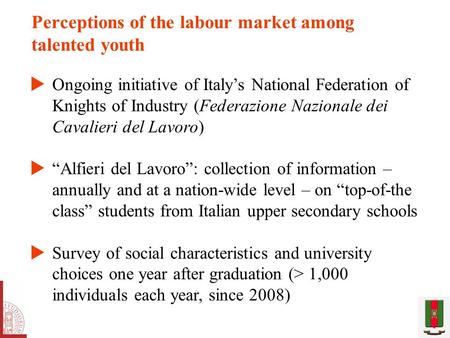 Perceptions of the labour market among talented youth  Ongoing initiative of Italy’s National Federation of Knights of Industry (Federazione Nazionale.