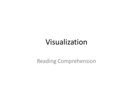 Visualization Reading Comprehension. Good morning fellow knights. Today our mission is to Camelot. Let’s saddle up and enjoy the journey back through.