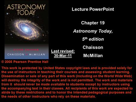 © 2005 Pearson Prentice Hall This work is protected by United States copyright laws and is provided solely for the use of instructors in teaching their.