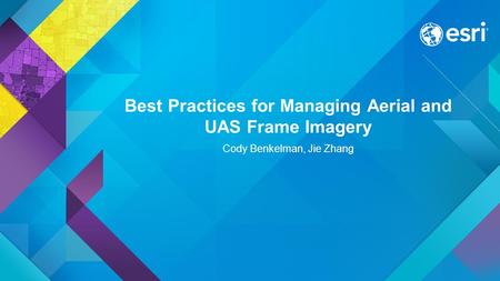 Best Practices for Managing Aerial and UAS Frame Imagery