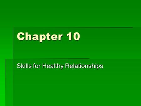 Skills for Healthy Relationships