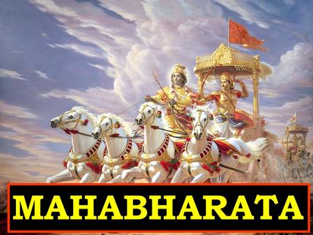 MAHABHARATA. The Mahabharata is one of the two major Sanskrit epics of ancient India. Traditionally, the authorship of the Mahabharata is attributed to.