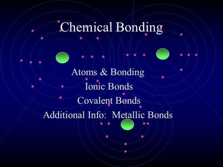 Additional Info: Metallic Bonds