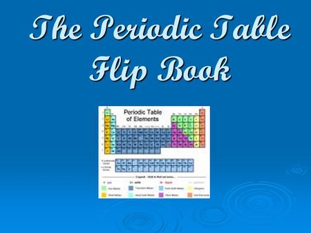 The Periodic Table Flip Book