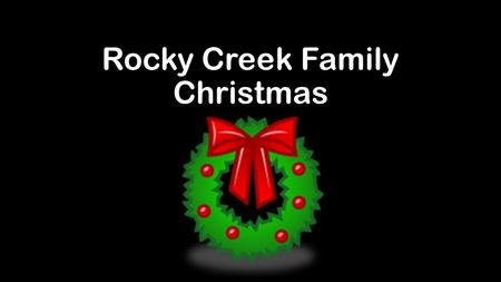 Rocky Creek Family Christmas. Which movie is the biggest box office Christmas movie of all time? A.It’s a Wonderful Life B.National Lampoon’s Christmas.