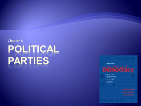 Chapter 8. WSU Essay #5 – Political Parties Exceeds expectationsStudent addresses 5 or 6 of these points Meet expectationsstudent addresses 3 or 4 of.