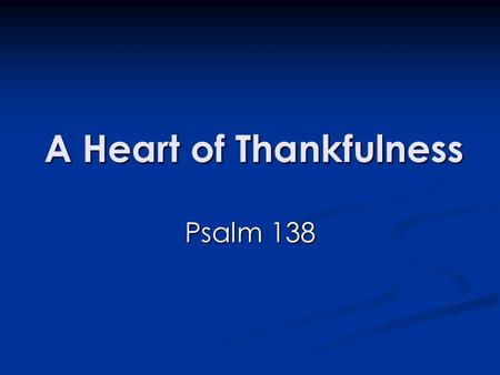 A Heart of Thankfulness