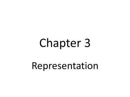 Chapter 3 Representation. Key Concepts Digital vs Analog How many bits? Some standard representations Compression Methods 3-2.