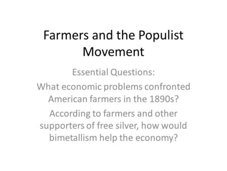 Farmers and the Populist Movement