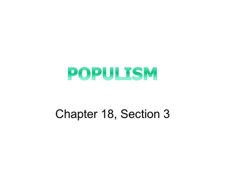 Chapter 18, Section 3. The Grange Movement An early national farm organization in the United States Worked for mutual welfare AKA the Patrons of Husbandry.