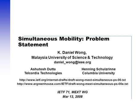 Simultaneous Mobility: Problem Statement K. Daniel Wong, Malaysia University of Science & Technology