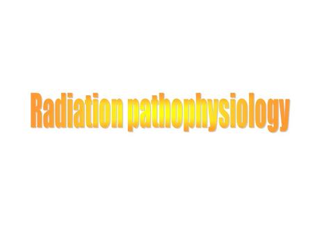 1. Units 2. Theories of the effects of ionizing radiation 3. Cellular level effects 4. Tissue level effects 5. Effects on organismic level 5.1 Deterministic.