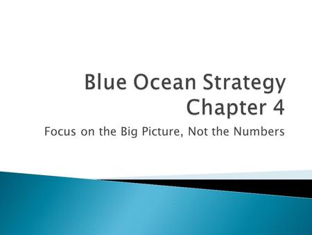 Blue Ocean Strategy Chapter 4