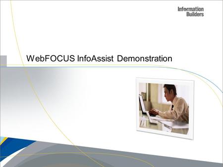 WebFOCUS InfoAssist Demonstration