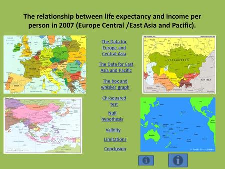 The relationship between life expectancy and income per person in 2007 (Europe Central /East Asia and Pacific). The Data for Europe and Central Asia The.