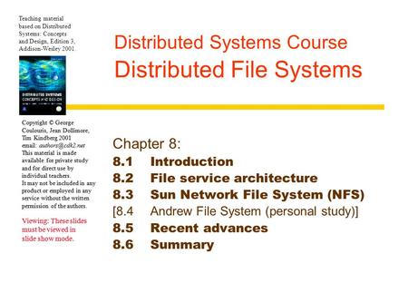 Copyright © George Coulouris, Jean Dollimore, Tim Kindberg 2001   This material is made available for private study and for direct.