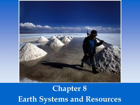 Earth Systems and Resources