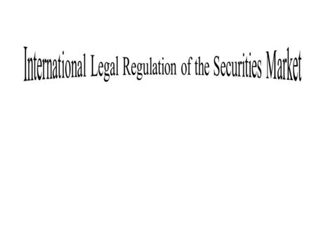 OUTLINE Introduction Background of Securities Regulation Objective of Securities Regulation Violations under the Securities Industry Law The Securities.