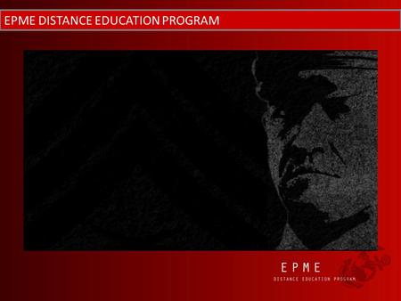 EPME DISTANCE EDUCATION PROGRAM