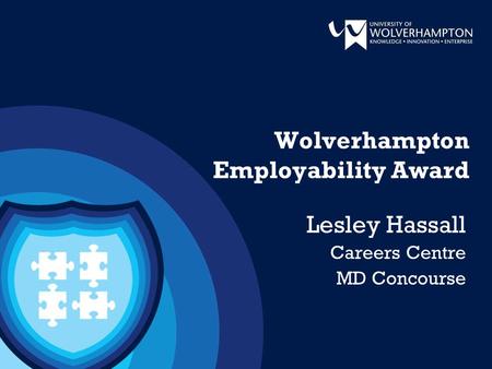 Wolverhampton Employability Award Lesley Hassall Careers Centre MD Concourse.