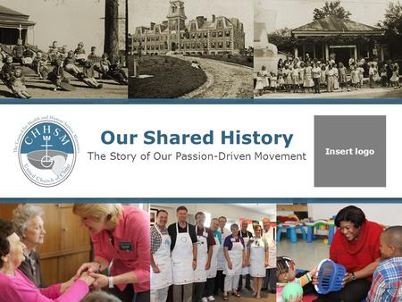 Our Shared History The Story of Our Passion-Driven Movement Insert logo.