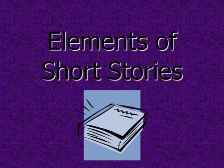 Elements of Short Stories