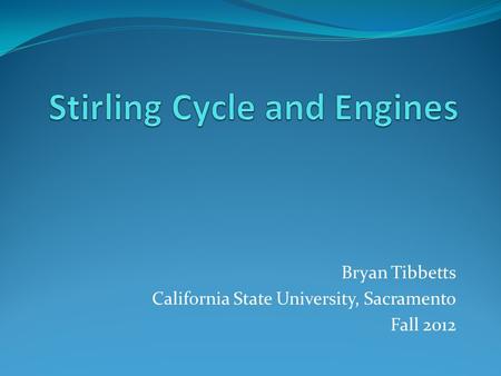 Stirling Cycle and Engines